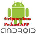 Striptaculous Android APP